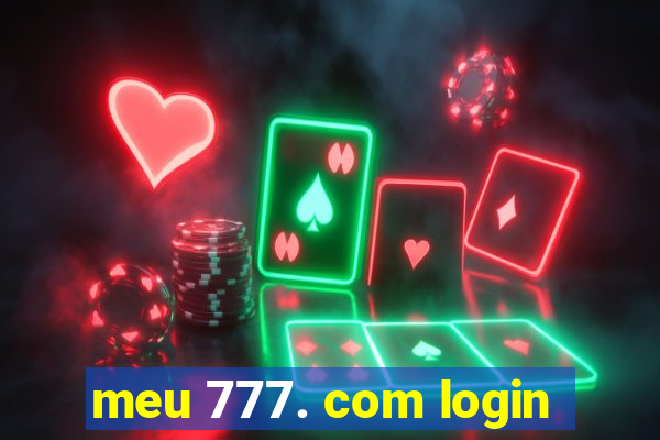 meu 777. com login